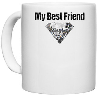                       UDNAG White Ceramic Coffee / Tea Mug 'Diamond | My best friend' Perfect for Gifting [330ml]                                              