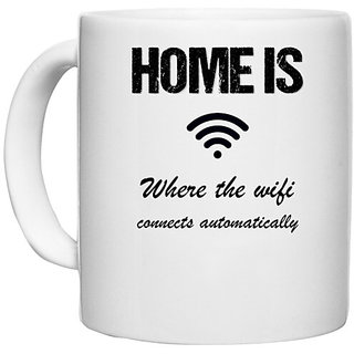                       UDNAG White Ceramic Coffee / Tea Mug 'Wifi | Home is where the wifi connect automatically' Perfect for Gifting [330ml]                                              