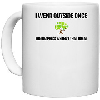                       UDNAG White Ceramic Coffee / Tea Mug 'I went outside once the graphic werent that great' Perfect for Gifting [330ml]                                              