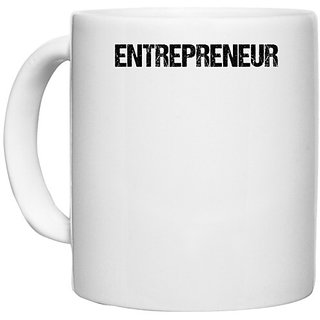                       UDNAG White Ceramic Coffee / Tea Mug 'Entrepreneur | Entrepreneur' Perfect for Gifting [330ml]                                              