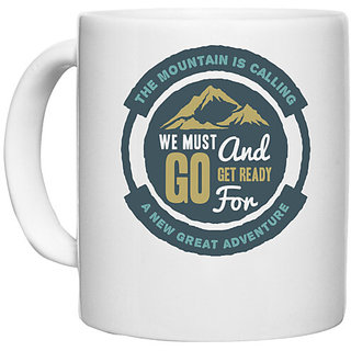                       UDNAG White Ceramic Coffee / Tea Mug 'We must go and ready for adventure' Perfect for Gifting [330ml]                                              