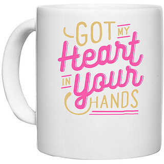                       UDNAG White Ceramic Coffee / Tea Mug 'Heart | Got my heart in your hands' Perfect for Gifting [330ml]                                              