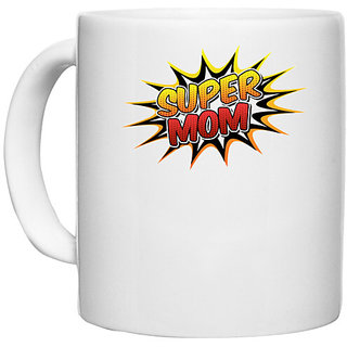                       UDNAG White Ceramic Coffee / Tea Mug 'Mummy | Super Mom' Perfect for Gifting [330ml]                                              