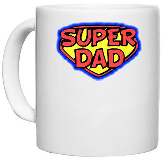                       UDNAG White Ceramic Coffee / Tea Mug 'Daddy | Super Dad' Perfect for Gifting [330ml]                                              