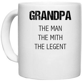                       UDNAG White Ceramic Coffee / Tea Mug 'Grandpa | The man,The mith, The ligent' Perfect for Gifting [330ml]                                              