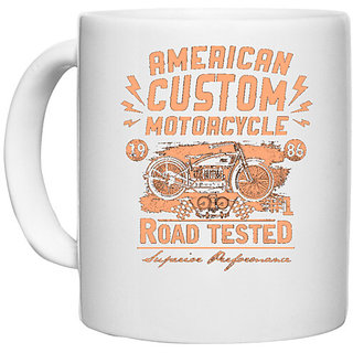                       UDNAG White Ceramic Coffee / Tea Mug 'American Custom Motoracycle | Road Tested' Perfect for Gifting [330ml]                                              