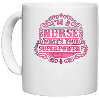                       UDNAG White Ceramic Coffee / Tea Mug 'Nurse | I am a nurse whats your super power' Perfect for Gifting [330ml]                                              