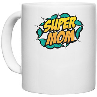                       UDNAG White Ceramic Coffee / Tea Mug 'Mom | Super Mom White blue' Perfect for Gifting [330ml]                                              