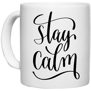                       UDNAG White Ceramic Coffee / Tea Mug 'Stay Calm' Perfect for Gifting [330ml]                                              