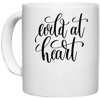                       UDNAG White Ceramic Coffee / Tea Mug 'Calligraphy | Wild at Heart' Perfect for Gifting [330ml]                                              