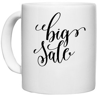                       UDNAG White Ceramic Coffee / Tea Mug 'Big sale' Perfect for Gifting [330ml]                                              