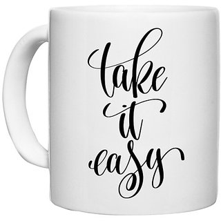                       UDNAG White Ceramic Coffee / Tea Mug 'Take it easy' Perfect for Gifting [330ml]                                              