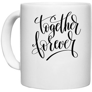                       UDNAG White Ceramic Coffee / Tea Mug 'Together forever' Perfect for Gifting [330ml]                                              