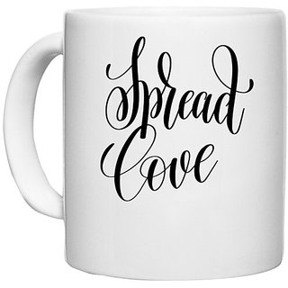                       UDNAG White Ceramic Coffee / Tea Mug 'Spread love' Perfect for Gifting [330ml]                                              