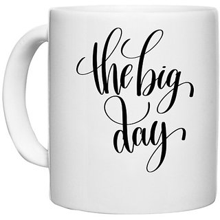                       UDNAG White Ceramic Coffee / Tea Mug 'The big day' Perfect for Gifting [330ml]                                              