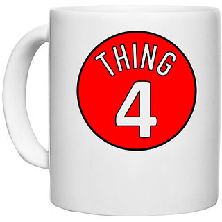                       UDNAG White Ceramic Coffee / Tea Mug 'Thing | Thing 4' Perfect for Gifting [330ml]                                              