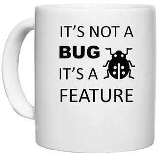                       UDNAG White Ceramic Coffee / Tea Mug 'Coder | Its not a bug its a feature' Perfect for Gifting [330ml]                                              
