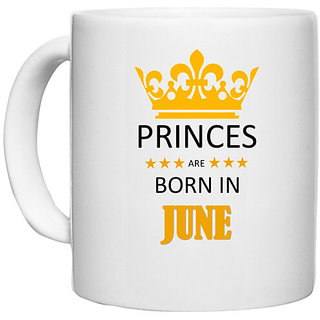                       UDNAG White Ceramic Coffee / Tea Mug 'Birthday | Princes are born in Jun' Perfect for Gifting [330ml]                                              
