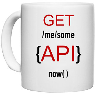                       UDNAG White Ceramic Coffee / Tea Mug 'Coder | Get /me/ some {API} now ()' Perfect for Gifting [330ml]                                              