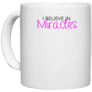                       UDNAG White Ceramic Coffee / Tea Mug 'Belive in miracles' Perfect for Gifting [330ml]                                              