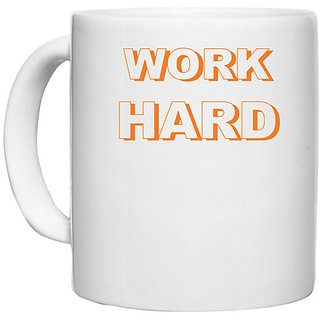                       UDNAG White Ceramic Coffee / Tea Mug 'Work Hard' Perfect for Gifting [330ml]                                              