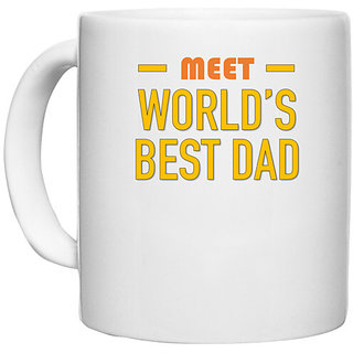                       UDNAG White Ceramic Coffee / Tea Mug 'Dad Son | Meet worlds best Dad' Perfect for Gifting [330ml]                                              