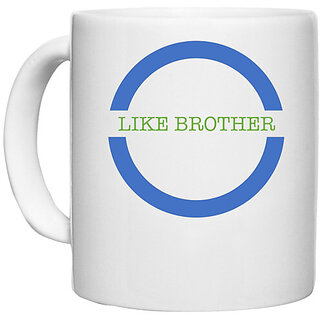                       UDNAG White Ceramic Coffee / Tea Mug 'Brother Sister | Like Brother' Perfect for Gifting [330ml]                                              