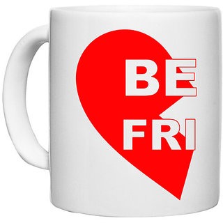                       UDNAG White Ceramic Coffee / Tea Mug 'Best Friend | BE FRI' Perfect for Gifting [330ml]                                              