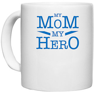                       UDNAG White Ceramic Coffee / Tea Mug 'Mother | My Mom my Hero' Perfect for Gifting [330ml]                                              