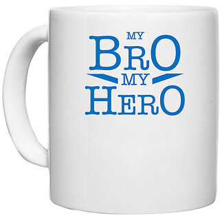                       UDNAG White Ceramic Coffee / Tea Mug 'Brother Sister | My bro my Hero' Perfect for Gifting [330ml]                                              