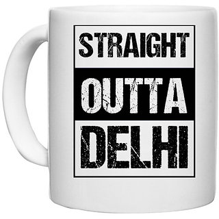                       UDNAG White Ceramic Coffee / Tea Mug 'Delhi | Straight outta Delhi' Perfect for Gifting [330ml]                                              