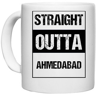                       UDNAG White Ceramic Coffee / Tea Mug 'Ahmedabad | Straight outta Ahmedabad' Perfect for Gifting [330ml]                                              