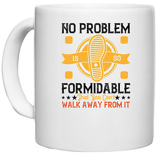                       UDNAG White Ceramic Coffee / Tea Mug 'Walking | No problem is so formidable' Perfect for Gifting [330ml]                                              