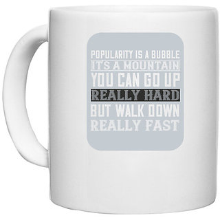                       UDNAG White Ceramic Coffee / Tea Mug 'Walking | Popularity is a bubble' Perfect for Gifting [330ml]                                              