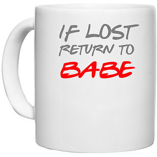                       UDNAG White Ceramic Coffee / Tea Mug 'Couple | If lost return to Babe' Perfect for Gifting [330ml]                                              