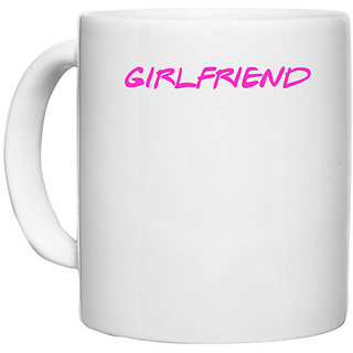                       UDNAG White Ceramic Coffee / Tea Mug 'Couple | Girlfriend' Perfect for Gifting [330ml]                                              