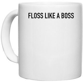                       UDNAG White Ceramic Coffee / Tea Mug 'Boss | Floss like a boss' Perfect for Gifting [330ml]                                              