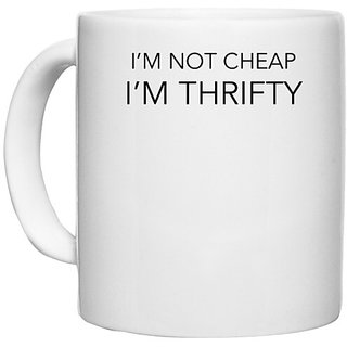                      UDNAG White Ceramic Coffee / Tea Mug 'Doctor | I'm not cheap i'm thrifty' Perfect for Gifting [330ml]                                              