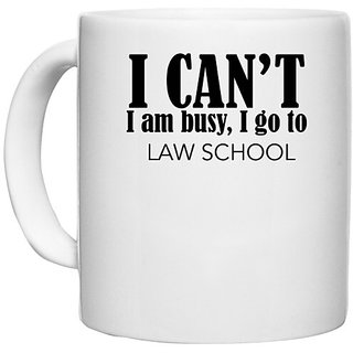                       UDNAG White Ceramic Coffee / Tea Mug 'Lawyer | I cant i am busy, i go to law school' Perfect for Gifting [330ml]                                              