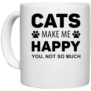                       UDNAG White Ceramic Coffee / Tea Mug 'Cat | Cats Make Me' Perfect for Gifting [330ml]                                              