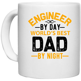                       UDNAG White Ceramic Coffee / Tea Mug 'Dad Father | engineer by day worlds best dad by night' Perfect for Gifting [330ml]                                              
