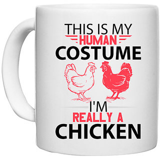                       UDNAG White Ceramic Coffee / Tea Mug 'Chicken | this is human costume i'm really a chicken' Perfect for Gifting [330ml]                                              