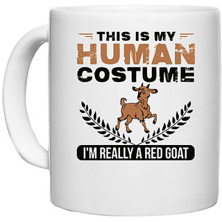                       UDNAG White Ceramic Coffee / Tea Mug 'Goat | this is my human costume i'm really a red goat' Perfect for Gifting [330ml]                                              