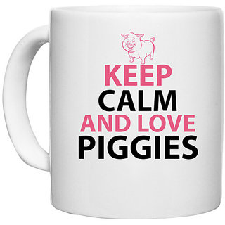                       UDNAG White Ceramic Coffee / Tea Mug 'Pig | keep calm and love piggies' Perfect for Gifting [330ml]                                              