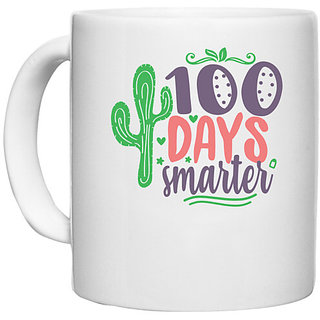                       UDNAG White Ceramic Coffee / Tea Mug 'Smarter | 100 days smarterr' Perfect for Gifting [330ml]                                              