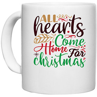                       UDNAG White Ceramic Coffee / Tea Mug 'Christmas | all hearts come home christmas' Perfect for Gifting [330ml]                                              