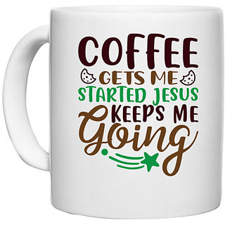                      UDNAG White Ceramic Coffee / Tea Mug 'Coffee | coffee gets me started' Perfect for Gifting [330ml]                                              