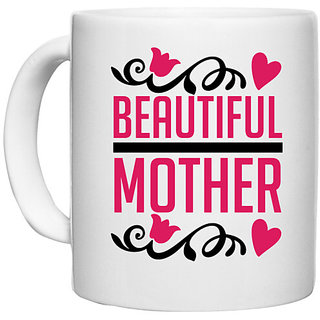                       UDNAG White Ceramic Coffee / Tea Mug 'Mother | BEAUTIFUL' Perfect for Gifting [330ml]                                              