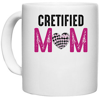                       UDNAG White Ceramic Coffee / Tea Mug 'Mom | CRETIFIED MOM' Perfect for Gifting [330ml]                                              
