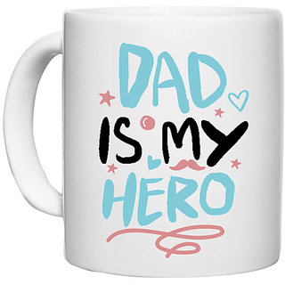                       UDNAG White Ceramic Coffee / Tea Mug 'Dad Father | Dad is my hero' Perfect for Gifting [330ml]                                              